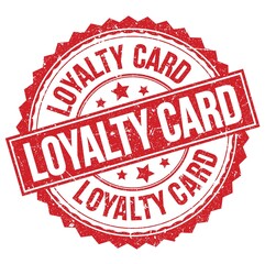 LOYALTY CARD text on red round stamp sign