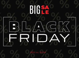 Black Friday Banner on black background in flat style. Big Sale. Black Friday Web Banner with Typography Lettering. Vector Illustration.