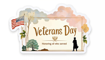 Naklejka premium Text of 'Veterans Day Honoring All Who Served' golden with American Flag and Veterans day's decorative isolated on white background