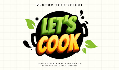 Let's cook editable vector text effect with minimalist concept, suitable for cooking theme.