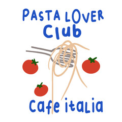 Pasta lover cute italia spaghetti ciao bella artwork graphic foodie trending Vector © melissa