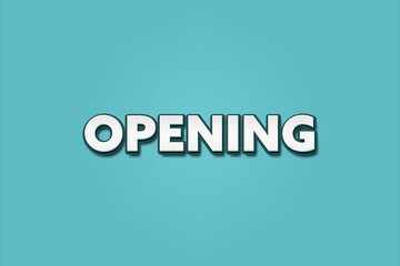 Opening. A Illustration with white text isolated on light green background.