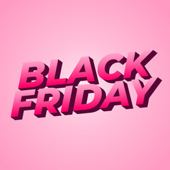 Black friday. Text effect in full colors with three dimensions style, for social media ads