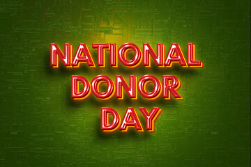 Obraz premium Happy National Donor Day with 3d text effects