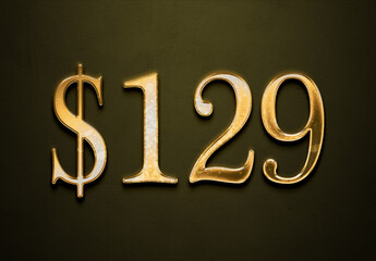 Old gold effect of 129 dollars with 3D glossy style Mockup.
