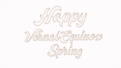 Happy Vernal Equinox Spring with plastic style text effect on white background