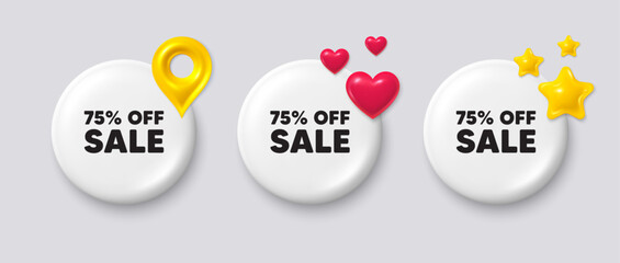 Sale 75 percent off discount. White button with 3d icons. Promotion price offer sign. Retail badge symbol. Sale button message. Banner badge with map pin, stars, heart. Social media icons. Vector