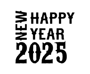 2025 Happy New Year Typography Black Design Abstract Vector Illustration