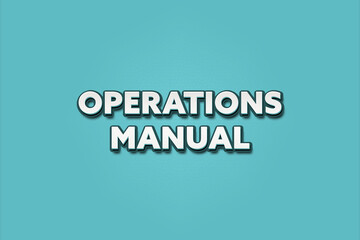 Operations Manual. A Illustration with white text isolated on light green background.
