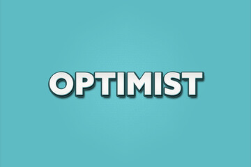Optimist. A Illustration with white text isolated on light green background.