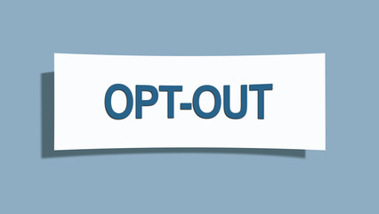 Opt-out. A card isolated on blue background.