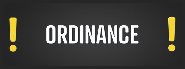 Ordinance. A blackboard with white text. Illustration with grunge text style.