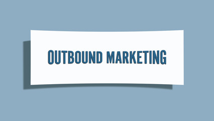 Outbound Marketing. A card isolated on blue background.