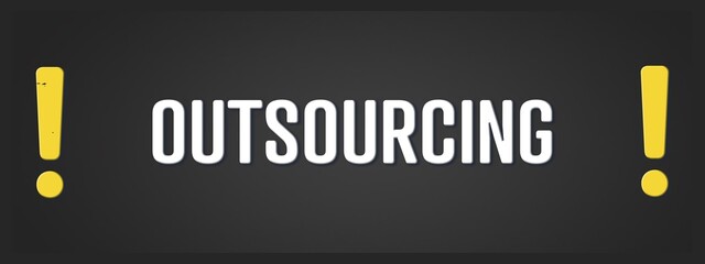 Outsourcing. A blackboard with white text. Illustration with grunge text style.