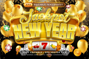 jackpot new year 3d text effect and editable text effect with luxury background, balloon decorations 
and slot machines