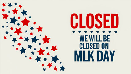 We Will Be Closed on MLK Day