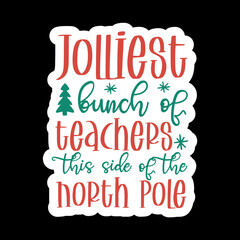 Jolliest Bunch Of Teachers This Side Of The North Pole