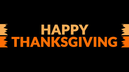 Happy Thanksgiving text with side lines on a black background.