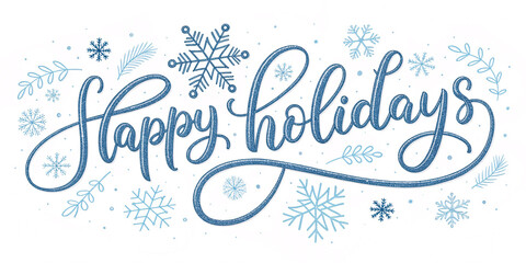 Playful Blue Happy Holidays Hand-lettering Banner with Light Snowflakes on White Background
