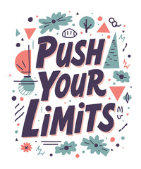 Push Your Limits typography t-shirt vector design templates