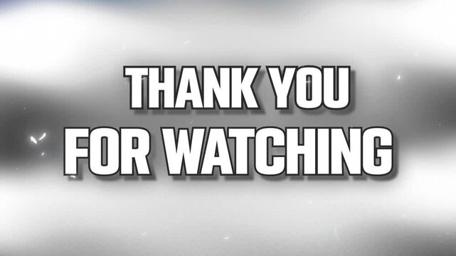 Thank you for watching outro animation, Grey textured background 4k animation