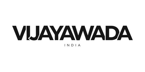 Vijayawada in the India emblem. The design features a geometric style, vector illustration with bold typography in a modern font. The graphic slogan lettering.