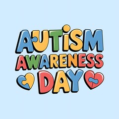 Colorful Autism Awareness Day Text with Puzzle Piece Hearts
