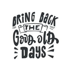 A stylish and modern hand-lettered phrase 