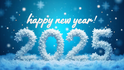 Happy New Year 2025 with snow covered numbers and snowflakes in the background.