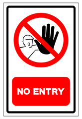 No Entry Symbol Sign, Vector Illustration, Isolate On White Background Label. EPS10