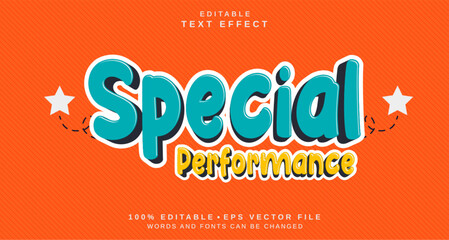 Editable text style effect - Special Performance text style theme.