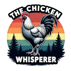 The Chicken Whisperer Retro Vintage T-Shirt Design