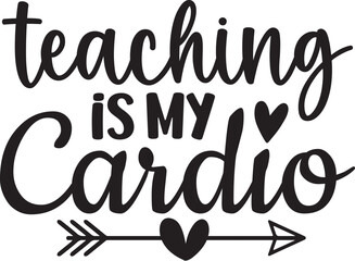 Teaching is My Cardio