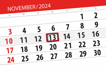 Obraz premium Calendar 2024, deadline, day, month, page, organizer, date, November, wednesday, number 13