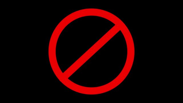 Warning, stop, prohibited  or no entry forbidden red circle and line symbol icon animation on a black background.