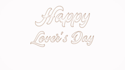 Happy Lover's Day with plastic style text effect on white background