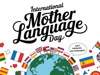 International Mother Language Day Celebrated with Flags Around the Globe