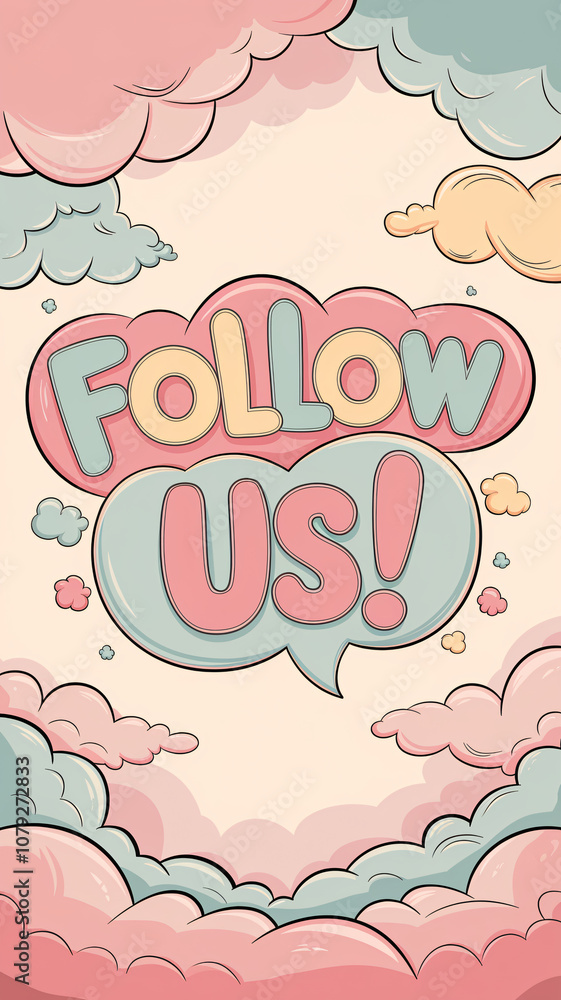 Poster 'follow us!' text in pastel colors displayed within a whimsical cloudscape, featuring soft hues of p