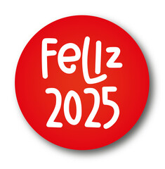 Cartel navidad feliz año happy new year-feliz 2025 ciruculo rojo con letras blancas con fondo transparente, sticker, pegatina