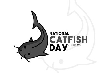 National Catfish Day. June 25.