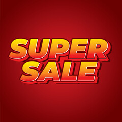 Super sale. Text effect in bold text with modern colors