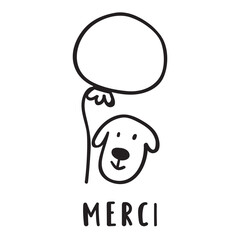 Cute dog with balloon. Word - Merci, it's mean thank you on French. Outline illustration for greeting cards. White background.