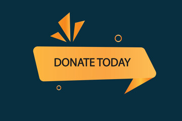 button web template,,Speech, donate today,bubble, banner label

