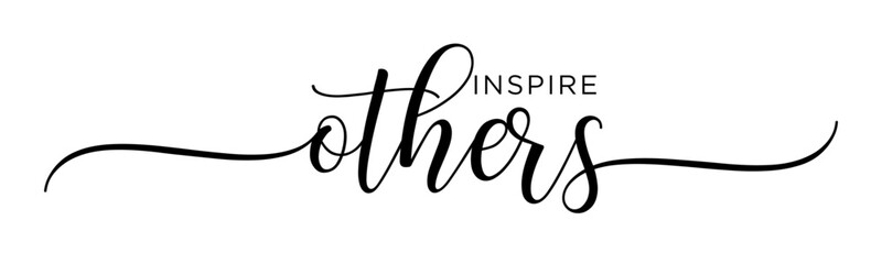 Inspire Others - Handwritten Calligraphy for New Year&rsquo;s 2025 Resolutions, Black Text on White Background, Vector Design for Posters & Prints.