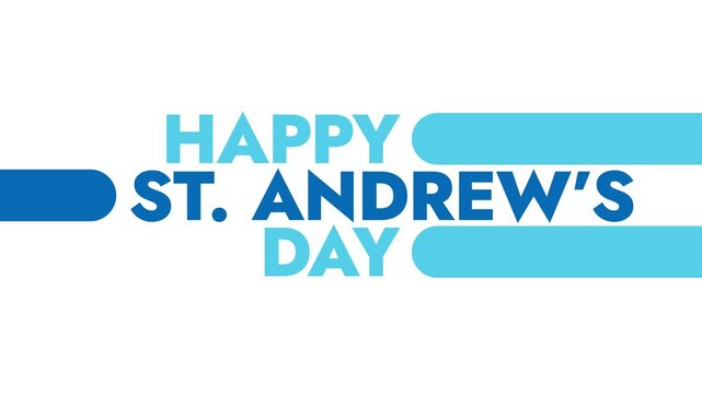 Happy St. Andrew's Day colorful motion graphics seamless loopable text animation on white or black background great for celebrating and wishing happy st andrews day