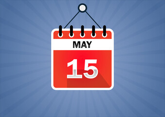 May 15, Calendar hanging sign. 15th days of the month, modern illustration. Date day of week Sunday, Monday, Tuesday, Wednesday, Thursday, Friday, Saturday. Flat style