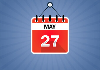 May 27, Calendar hanging sign. 27th days of the month, modern illustration. Date day of week Sunday, Monday, Tuesday, Wednesday, Thursday, Friday, Saturday. Flat style