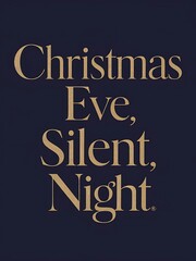 Christmas classic elegant t-shirt design that reads Christmas Eve, Silent Night