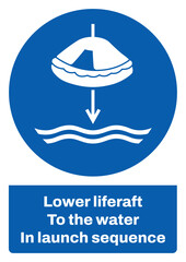 ISO mandatory safety signs sentence case text_lower liferaft to the water in launch sequence_portrait size a4/a3/a2/a1
