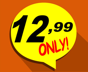  Discount sticker Template with 12, 99 only. Vector design, Sale, price tag illustration.